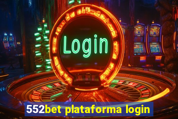 552bet plataforma login